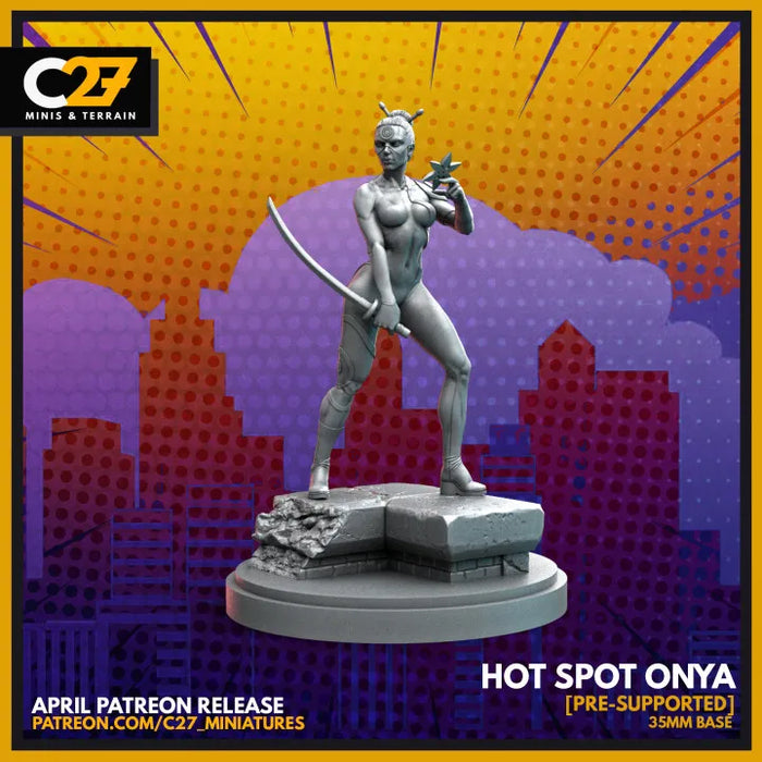 Hot Spot Onya | Heroes | Sci-Fi Miniature | C27 Studio